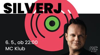 DJ SILVERJ // MC KLUB ŽALEC