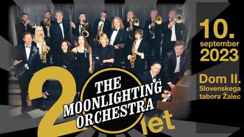 THE MOONLIGHTING ORCHESTRA: koncert ob 20-letnici