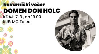 Kavarniški večer: DOMEN DON HOLC