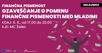 OZAVEŠČANJE O POMENU FINANČNE PISMENOSTI MED MLADIMI