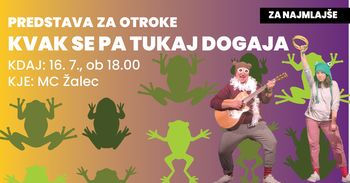 OTROŠKA GLEDALIŠKA PREDSTAVA: KVAK SE PA TUKAJ DOGAJA? OTROŠKA GLEDALIŠKA PREDSTAVA: KVAK SE PA TUKAJ DOGAJA?