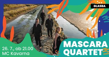 KONCERT: MASCARA QUARTET