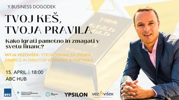 TVOJ KEŠ, TVOJA PRAVILA: Kako pametno igrati in zmagati v svetu financ?