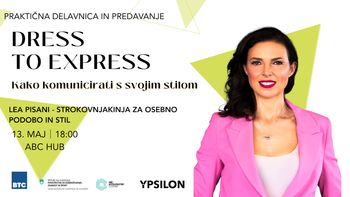 DRESS TO EXPRESS:  Kako komunicirati s svojim stilom