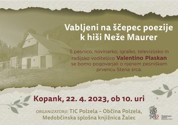 Ščepec poezije pri hiši Neže Maurer - predstavitev pesniške zbirke Valentine Plaskan