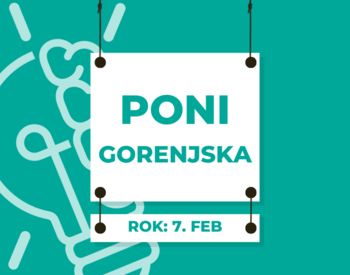 Objavljen Javni razpis za vključitev v projekt Podjetno nad izzive - PONI GORENJSKA  2024 - 2028