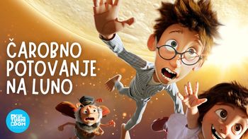ČAROBNO POTOVANJE NA LUNO - Kino dan 
