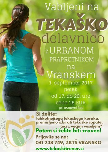 1. september 2017 - TEKAŠKA DELAVNICA NA VRANSKEM Z URBANOM PRAPROTNIKOM 