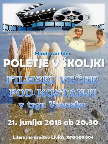 FILMSKI VEČER POD KOSTANJI - POLETJE V ŠKOLJKI