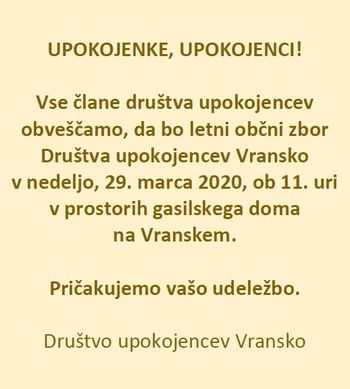 DRUŠTVO UPOKOJENCEV VRANSKO VABI NA LETNI OBČNI ZBOR
