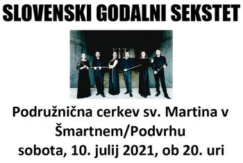 Vranski poletni večeri - oživimo kulturno dediščino: SLOVENSKI GODALNI SEKSTET