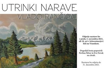 UTRINKI NARAVE, odprtje razstave Vlada Rančigaja