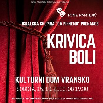 KRIVICA BOLI, gledališki abonma in izven