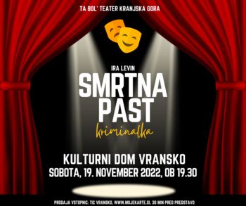 SMRTNA PAST, gledališki abonma in izven