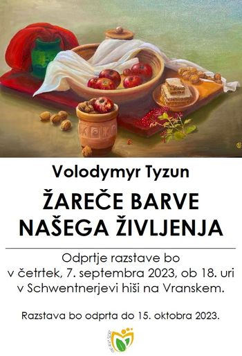 ŽAREČE BARVE NAŠEGA ŽIVLJENJA, odprtje razstave likovnih del Volodymyrja Tyzuna