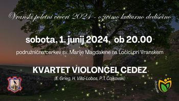 Vranski poletni večeri 2024 - oživimo kulturno dediščino KVARTET VIOLONČEL CÉDEZ