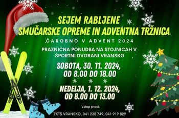 SEJEM RABLJENE SMUČARSKE OPREME IN ADVENTNA TRŽNICA