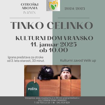 Tinko Celinko, otroški abonma in izven