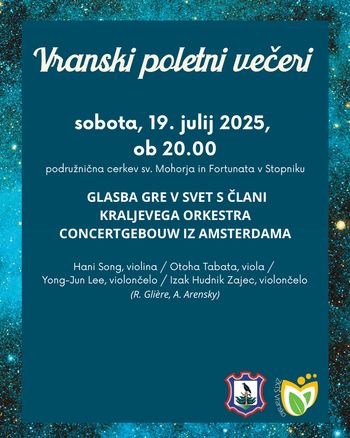 Vranski poletni večeri 2025 - oživimo kulturno dediščino, GLASBA GRE V SVET S ČLANI KRALJEVEGA ORKESTRA CONCERTGEBOUW IZ AMSTERDAMA