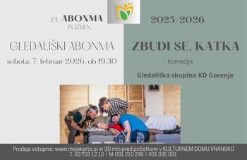 ZBUDI SE, KATKA - gledališki abonma in izven