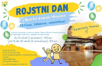 ROJSTNI DAN V ŠPORTNI DVORANI VRANSKO ROJSTNI DAN V ŠPORTNI DVORANI VRANSKO