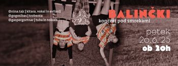 BALINČKI - koncert pod smrekami