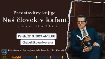 Predstavitev nove knjige Jureta Godlerja: Naš človek v kafani