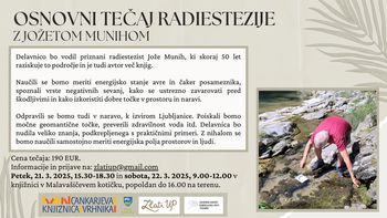 Osnovni tečaj radiestezije z Jožetom Munihom