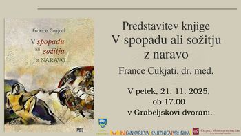 France Cukjati, dr. med.: predstavitev knjige V spopadu ali sožitju z naravo