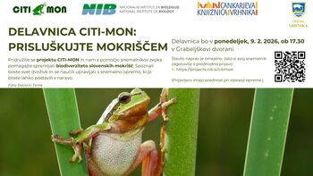 Delavnica CITI-MON: Uporaba občanske znanosti in zvočne krajine  za spremljanje biodiverzitete mokrišč