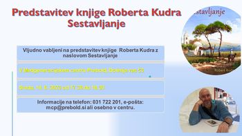 Predstavitev knjige Roberta Kudra - Sestavljanje