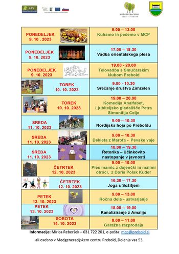 Tedenski program Medgeneracijskega centra Prebold od ponedeljka, 9. 10. do sobote, 14. 10. 2023 Tedenski program Medgeneracijskega centra Prebold od ponedeljka, 9. 10. do sobote, 14. 10. 2023