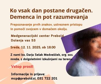 Ko vsak dan postane drugačen - demenca in pot razumevanja