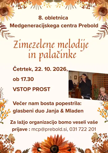 ZIMZELENE MELODIJE IN PALAČINKE – 8. OBLETNICA MEDGENERACIJSKEGA CENTRA PREBOLD
