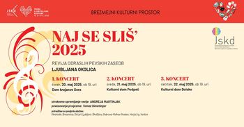 Revija odraslih pevskih zasedb  NAJ SE SLIŠ' 2025
