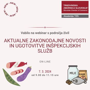 Webinar s področja živil: Aktualne zakonodajne novosti in ugotovitve inšpekcijskih služb