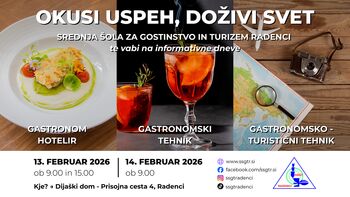INFORMATIVNI DAN SREDNJA ŠOLA ZA GOSTINSTVO IN TURIZEM RADENCI 13. IN 14. FEBRUAR 2026