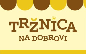 Društva in organizacije, posamezniki in skupine – vabljeni k sodelovanju na tržnici Dobrova!
