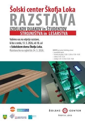 Razstava izdelkov dijakov in študentov Šolskega centra Škofja Loka 2026