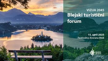 O prihodnosti Bleda na Blejskem turističnem forumu: vizija 2045 
