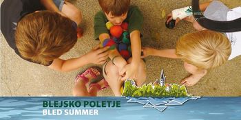 Otroško poletje na Bledu: prostor za igro, učenje in ustvarjanje Otroško poletje na Bledu: prostor za igro, učenje in ustvarjanje