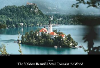 Condé Nast Traveler je Bled uvrstil na seznam 50 najlepših manjših krajev na svetu