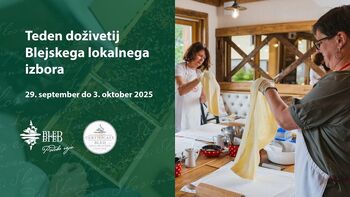 Teden doživetij Blejskega lokalnega izbora Teden doživetij Blejskega lokalnega izbora