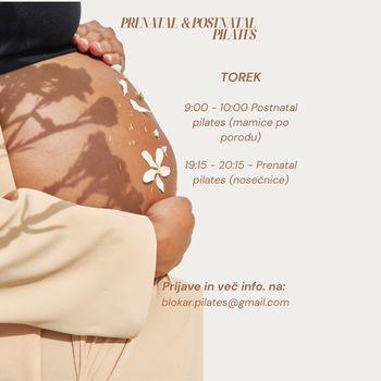PRENATALNI (nosečnice) in POSTNATALNI (mamice po porodu) PILATES