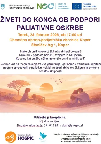 ŽIVETI DO KONCA OB PODPORI PALIATIVNE OSKRBE