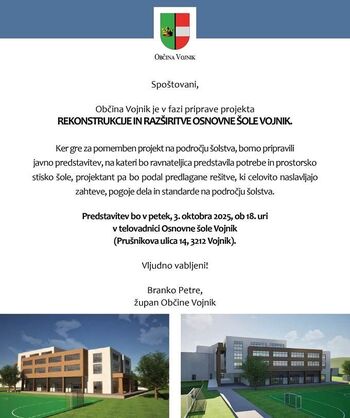 PREDSTAVITEV PROJEKTA REKONSTRUKCIJE IN RAZŠIRITVE OŠ VOJNIK