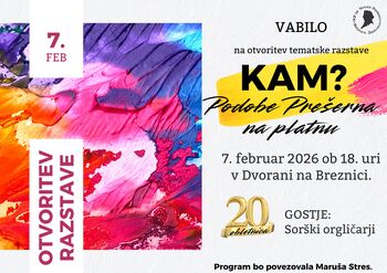 PODOBE PREŠERNA NA PLATNU - OTVORITEV TEMATSKE RAZSTAVE "KAM"