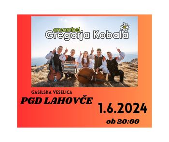 Gasilska veselica PGD Lahovče z Ansamblom Gregorja Kobala