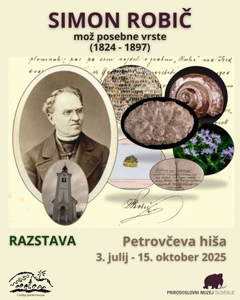 Simon Robič, srčen kranjski naravoslovec - razstava