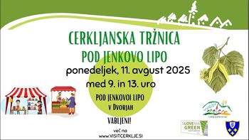 CERKLJANSKA TRŽNICA pod Jenkovo lipo